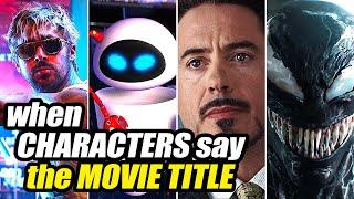 When Characters Say The Movie Title | 1989-2024