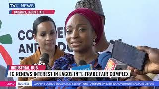 Federal Government Renews Interest In Lagos Int'L Trade Fair Complex + More | News At 10Pe