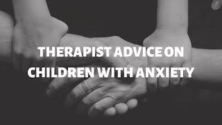 Whatz It Feel Like: Common behaviors of children with anxiety
