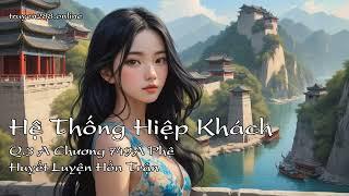 Hệ Thống Hiệp Khách-Q.3 A Chương 748~Q.3 A Chương 817|Võ Hiệp|Tiêu Hồ
