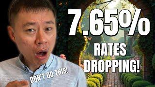 Interest Rates Are Coming Down BUT 5 Things NOT To Do!