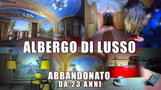 ALBERGO DI LUSSO ABBANDONATO DA 24 ANNI: ERA DESTINATO SOLO A RICCHI INDUSTRIALI! [Urbex Italia]