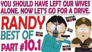 Best of Randy - Part 10.1 | Randy Marsh #southpark #randymarsh #ericcartman #stanmarsh #cartman