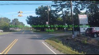 NORTH CAROLINA BACKROADS - Morning drive Stanfield NC to Carthage NC on country roads - ASMR