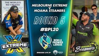 BPL20 - Round 5 - Melbourne Extreme vs Moama Steamers