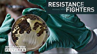 RESISTANCE FIGHTERS - The Global Antibiotics Crisis | Trailer English | Broadview Pictures