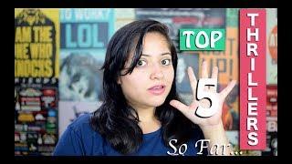 Top 5 Thrillers So Far | Thriller Books Recommendations | Indian booktuber