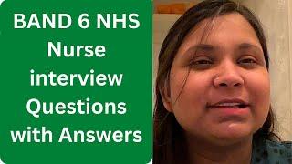 Band 6 Nurse interview Questions with answers/ How to pass band 6 interview/SaimaUkNurse