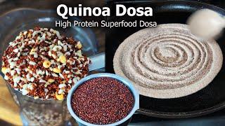 Quinoa Superfood Dosa | Healthy and Delicious Quinoa Dosa Recipe | Healthy Breakfast