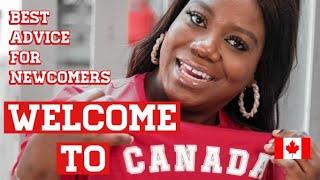 MIGRATING TO CANADA???? Best advice for newcomers!