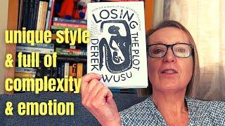 Losing the Plot by Derek Owusu - poignant and unique
