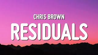 Chris Brown - Residuals (Lyrics)