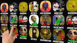 Baldis Basics + Backrooms ( Hide + Meme Face + Shoot Them All + Run + Obunga + Nextbots ...)