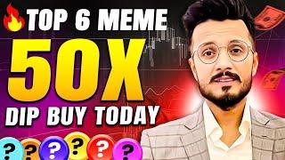 TOP 6 MEME COIN PUMP करेगा 20 JANUARY के बाद 50X, 6 MEME COIN सस्ते में मिल रहा है आज इस BULLRUN 50x