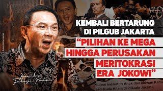 KEMBALI BERTARUNG DI PILGUB JAKARTA. "PILIHAN KE MEGA HINGGA PERUSAKAN MERITOKRASI ERA JOKOWI"