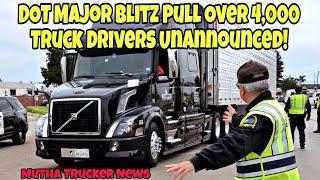 DOT Major Blitz! Pulled Over 4,000 Truck Drivers In 5 Days 