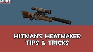 Hitman's Heatmaker - Tips & Tricks