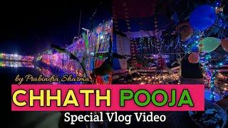 Chhath Pooja | Special Vlog Video |  Prabindra Sharma