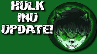 HULK INU UPDATE! #HULK #HULKINU #HULKSMASH