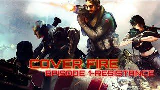 COVER FIRE MOBILE GAME! EPISODE 1[RESISTANCE-WE FOUGHT FOR HİDDEN FİLES!]