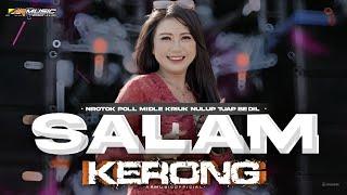 DJ SALAM KERONG - MIDLLE NULUP TJAP BEDIL VIRAL TIKTOK FYP MELODY KANE TERBARU - ARMUSIC OFFICIAL