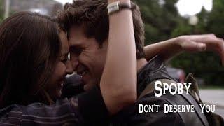 Spoby || I Don't Deserve You