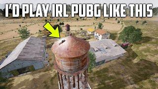 This Is How I'd Play PUBG in Real Life