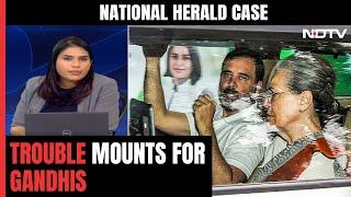 National Herald Case: Trouble Mounts For Gandhis