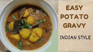 Easy Potato Gravy | Simple and tasty Potato Curry for Rice and Chapati | Indian Style