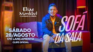 Sofá da Sala - Elias Monkbel | CLIPE OFICIAL