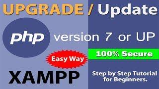 UPDATE PHP IN XAMPP (Localhost) | WINDOWS 7, 8,10