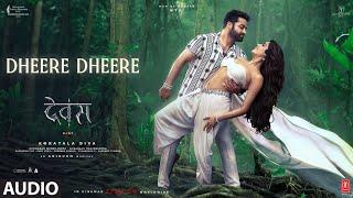 Devara | Dheere Dheere (Full Audio) | NTR | Janhvi Kapoor |Anirudh Ravichander, Shilpa Rao, Kausar M