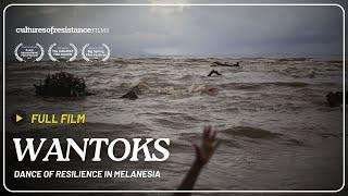 WANTOKS: dance of resilience in Melanesia | Documentary | various subtitles