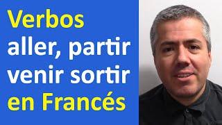 Verbos en Francés: Aller, venir, sortir, partir / Curso de Francés Básico / Clase 17