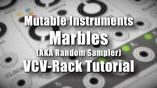 Mutable Instruments Marbles - VCV Rack Tutorial