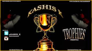 Trophies - Kashis K Freestyle