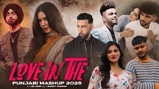 Love In The Punjabi Mashup 2025 | Shubh Ft.Sonam Bajwa | Harnoor | The PropheC | Sunny Hassan