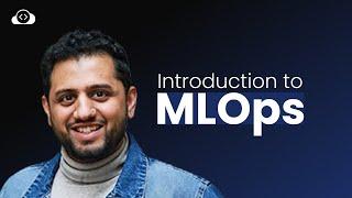 Complete Guide to MLOps | Machine Learning Essentials