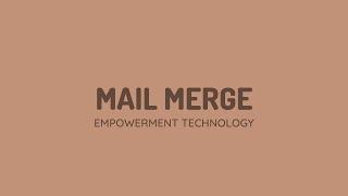 EMPOWERMENT TECHNOLOGY: Mail Merge