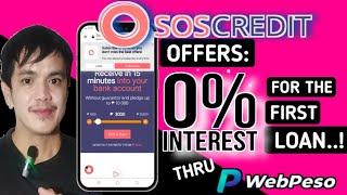 SOSCREDIT ALSO OFFERS 0% INTEREST FOR THE FIRST LOAN | VIA WEBPESO | Tagalog| Small King Vlogs