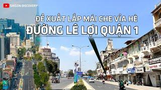 Đề xuất lắp mái che vỉa hè đường Lê Lợi | Saigon Discovery