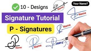  P Signature style | Signature Style Of My Name | A To Z signature Style