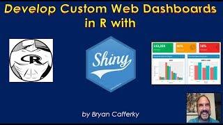 Develop Custom Web Dashboards in R with Shiny