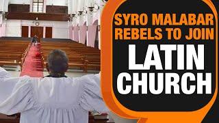 Kerala News| Syro Malabar Church rebels to join Latin church| News9