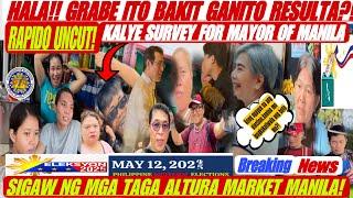 KS105! HALA!!GRABI ITO BAKIT GANITO RESULTA?!RAPIDO UNCUT KALYE SURVEY FOR MAYOR OF MANILA  ALTURA!