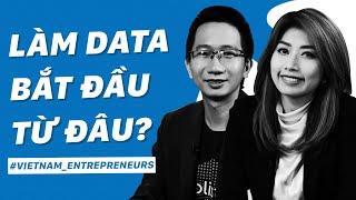 Chưa xử lý data hiệu quả thì đừng mong chuyển đổi số! | Vietnam Entrepreneurs