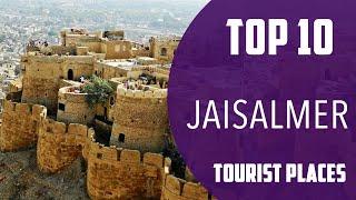 Top 10 Best Tourist Places to Visit in Jaisalmer | India - English