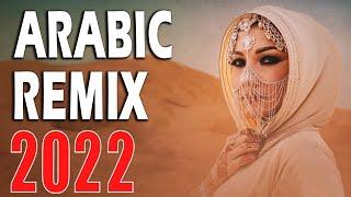 Best Arabic Remix 2022 | New Songs Arabic Mix | Music Arabic House Mix 2022