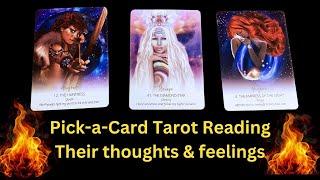 I will be your flame️‍/Their thoughts & feelings/Pick-a-Card Reading