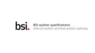 BSI Auditor Qualification - Internal Auditor and Lead Auditor Pathway